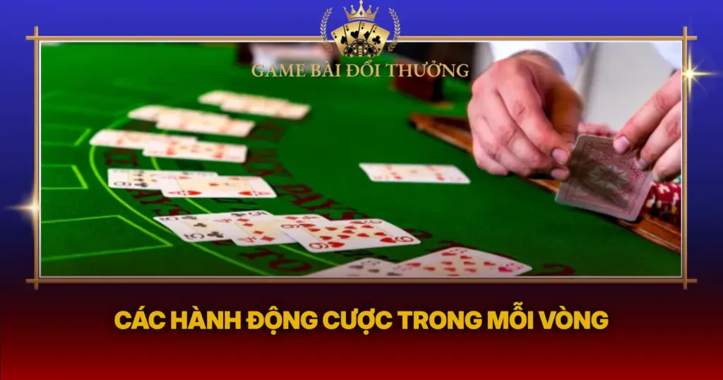 Cac Hanh Dong Cuoc Trong Moi Vong
