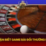 Cach Nhn Biet Game Bai Doi Thuong Lua Dao