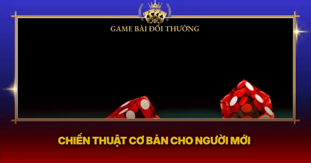 Chien Thut Co Ban Cho Nguoi Moi