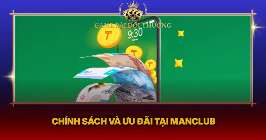 Chinh Sach Va Uu Dai Tai Manclub