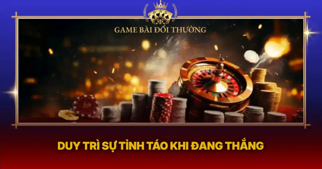 Duy Tri Su Tinh Tao Khi Dang Thang