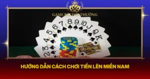 Huong Dn Cach Choi Tien Len Mien Nam