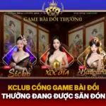 Kclub Cong Game Bai Doi Thuong Dang Duoc San Don