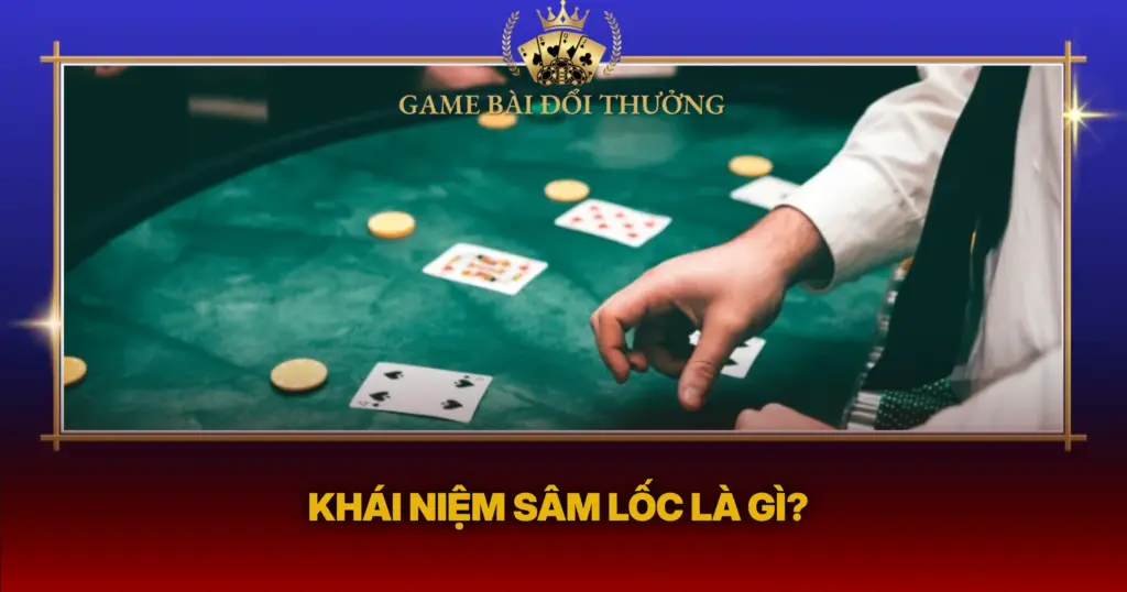Khai Niem Sam Loc La Gi