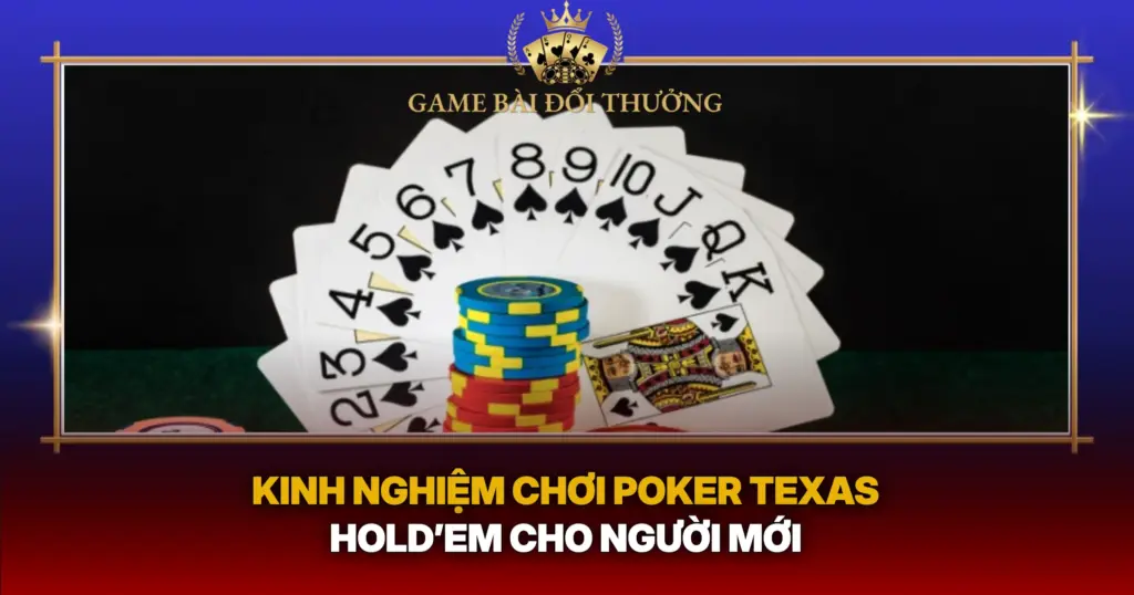 Kinh Nghiem Choi Poker Texas Holdem Cho Nguoi Moi1