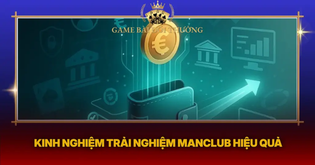 Kinh Nghiem Trai Nghiem Manclub Hieu Qua