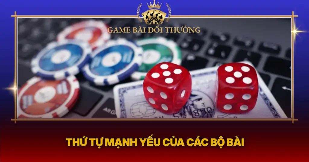 Thu Tu Manh Yeu Cua Cac Bo Bai 1