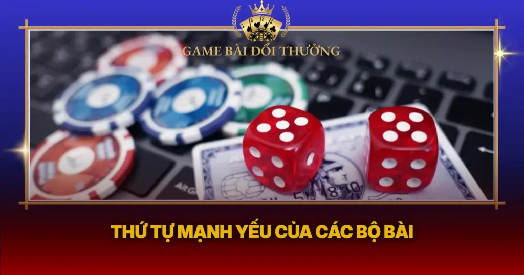 Thu Tu Manh Yeu Cua Cac Bo Bai
