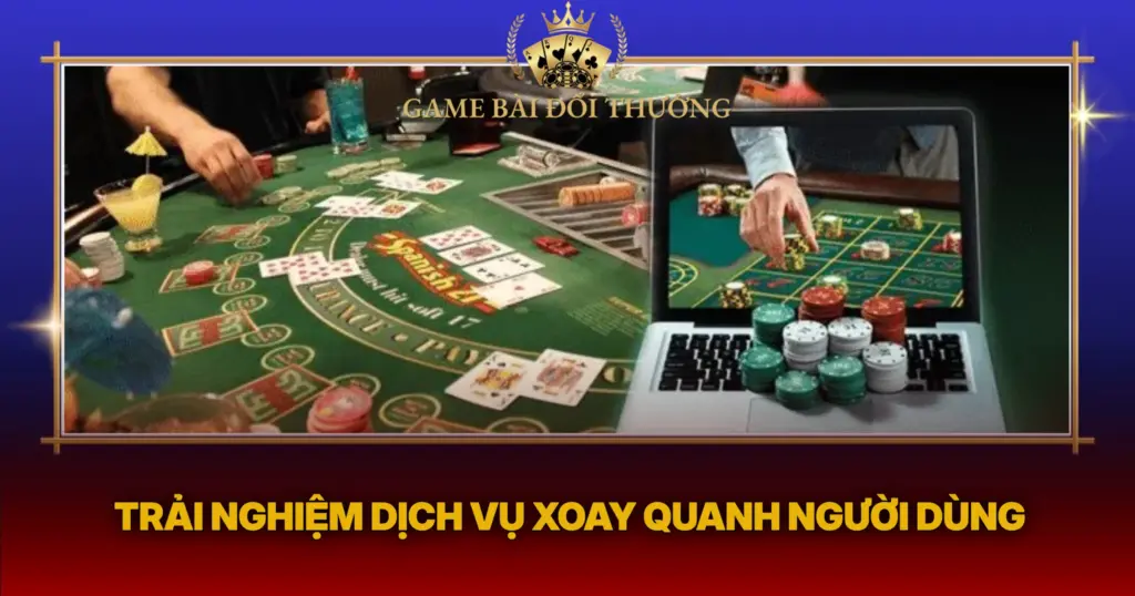 Trai Nghiem Dich Vu Xoay Quanh Nguoi Dung