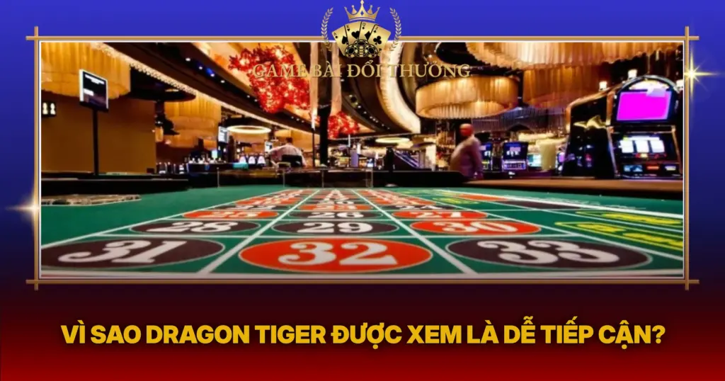 Vi Sao Dragon Tiger Duoc Xem La De Tiep Cn
