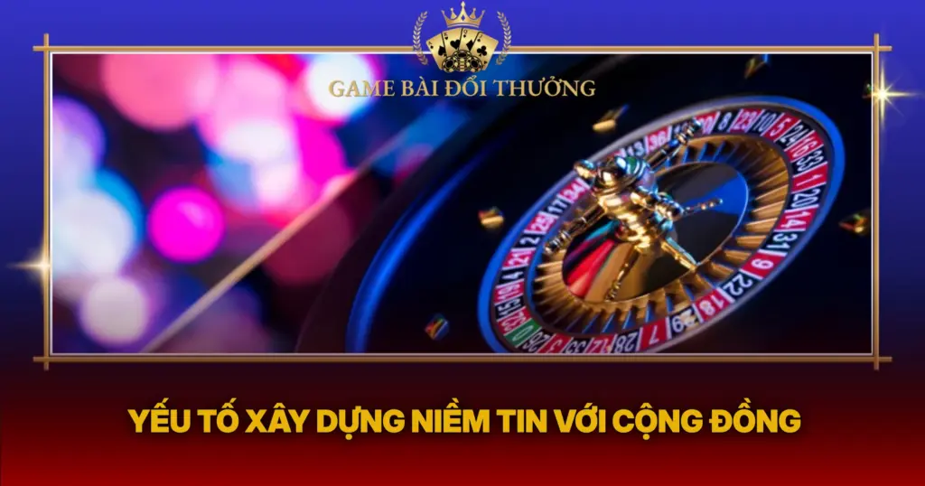 Yeu To Xay Dung Niem Tin Voi Cong Dong